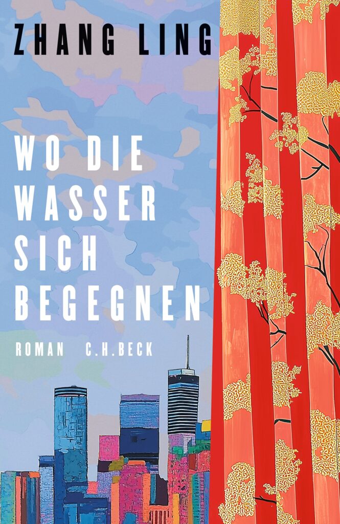 Buchcover Wo die Wasser sich begegnen von Zhang Ling